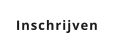 Inschrijven